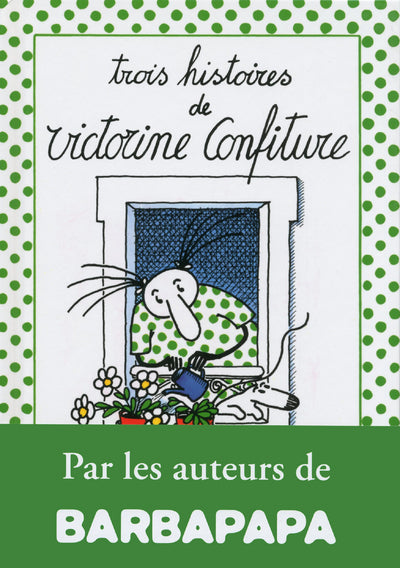 Trois histoires de Victorine Confiture