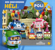 Robocar Poli - Bon anniversaire, Heli !