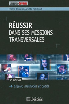 Réussir dans ses missions transversales