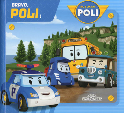 Robocar Poli - Bravo, Poli !