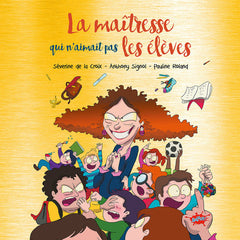 La maîtresse qui n'aimait pas les élèves