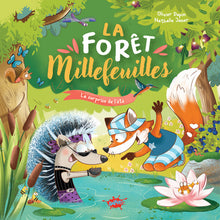 La forêt Millefeuilles - La surprise de l'été