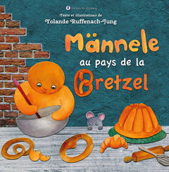 Männele au pays de la Bretzel