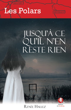 Jusqu’à ce qu’il n’en reste rien