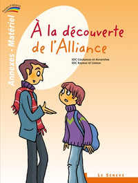 À la découverte de l'Alliance