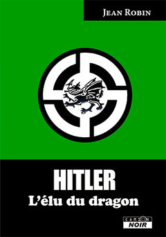 Hitler l'élu du dragon