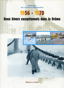 1956-1970 deux hivers exceptionnels dans la Drôme