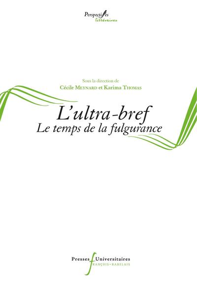 L'ultra-bref: Le temps de la fulgurance