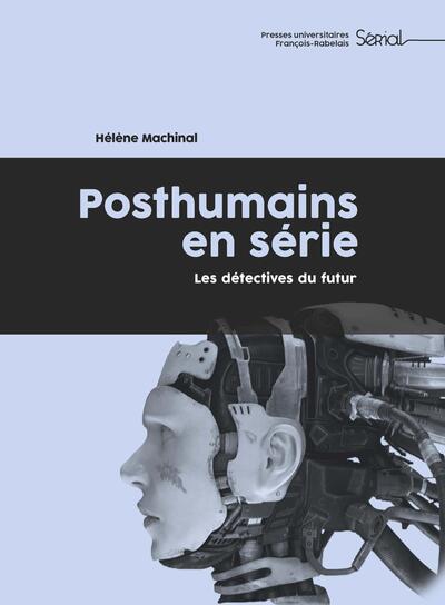 posthumains en série