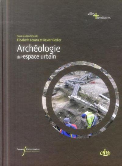 Archeologie de l'espace urbain