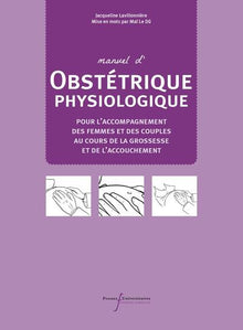 Manuel d'obstétrique physiologique