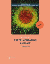 Manuel d'expérimentation animale - La pratique (Tome 2)