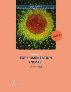 Manuel d'expérimentation animale - La pratique (Tome 2)