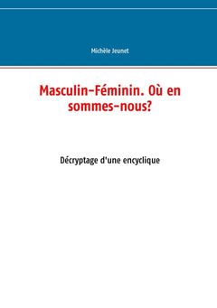 Masculin-féminin. Où en sommes-nous?