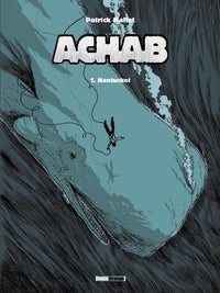 Achab - Tome 01
