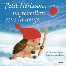 Petit hérisson, un réveillon sous la neige