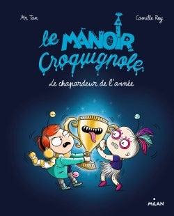 Le manoir Croquignole, Tome 06: Le chapardeur de l'année