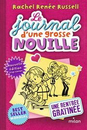 Le journal d'une grosse nouille, Tome 01