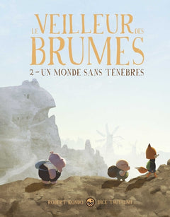 Le veilleur des brumes, Tome 02