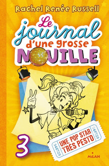 Le journal d'une grosse nouille, Tome 03