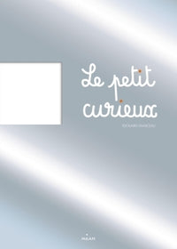 Le petit curieux