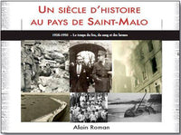 Un siecle d'histoire au pays de Saint-Malo - Tome 2