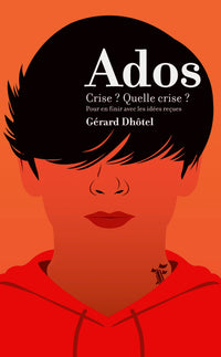 Ados... crise : Quelle crise ?