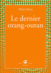 Le dernier orang-outan
