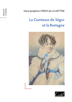 La Comtesse de Ségur et la Bretagne