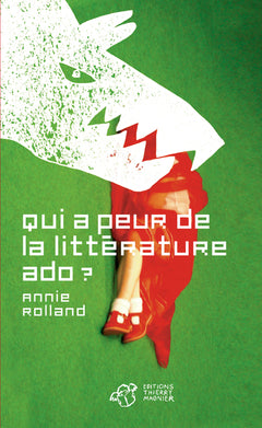 Qui a peur de la littérature ado?