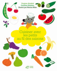 Cuisiner avec les petits au fil des saisons