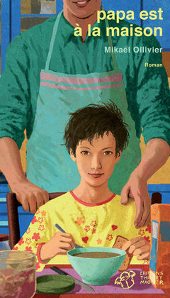 Papa est à la maison