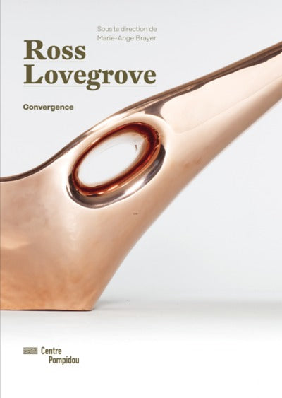 Catalogue de l'exposition Ross Lovegrove