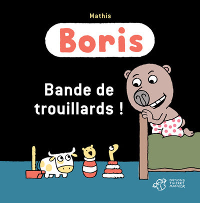 Boris, bande de trouillards !