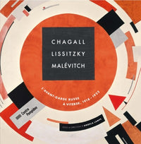 Chagall, Lissitzky, Malevitch