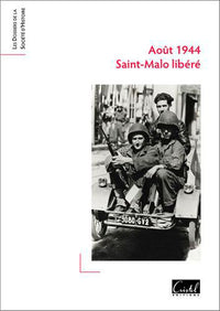 Aout 1944, Saint-Malo Libere