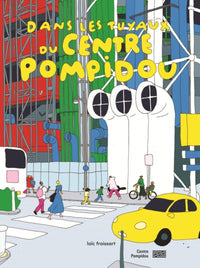 Behind the Pipes of the Centre Pompidou