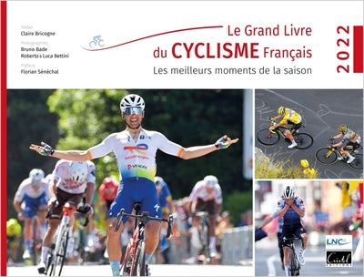 Le Grand Livre du cyclisme français: Les meilleurs moments de la saison 2022