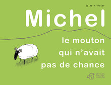 Michel le mouton qui n'avait pas de chan