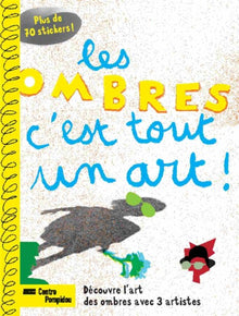 Les ombres, c'est tout un art !