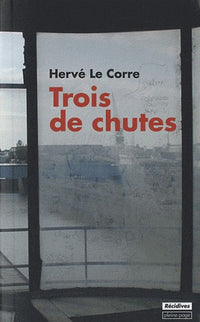 Trois de chutes