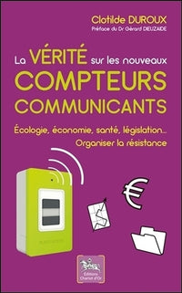 La vérité sur les nouveaux compteurs communicants