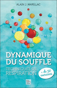 Dynamique du souffle - Techniques de respiration