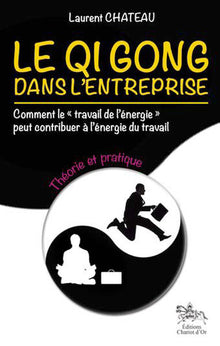 Le Qi Gong dans l'entreprise