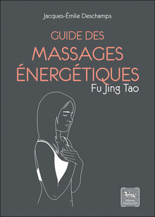Guide des massages énergétiques