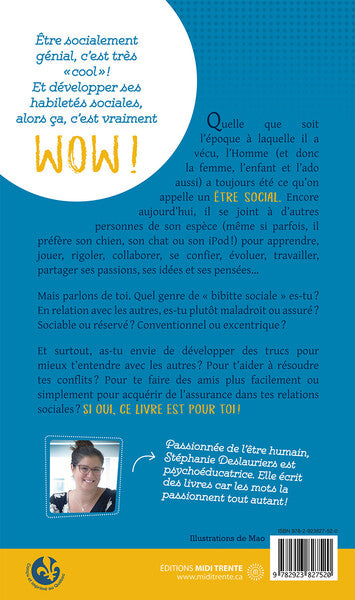 Socialement génial ! Trucs et astuces pour développer tes habiletés sociales