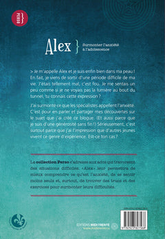 Alex - Surmonter l'anxiété à l'adolescence
