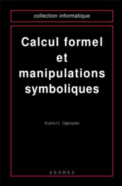 Calcul formel et manipulations symboliques