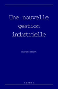 Une nouvelle gestion industrielle