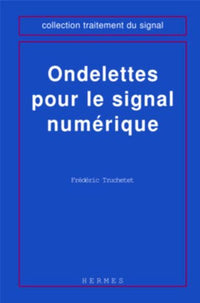 Ondelettes pour le signal numérique